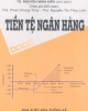 Ebook Tiền tệ Ngân hàng - Chủ biên: TS. Nguyễn Minh Kiều