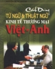 Ebook Cách dùng từ ngữ và thuật ngữ kinh tế thương mại Việt - Anh - Nguyễn Trùng Khánh