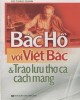 Ebook Bác Hồ với Việt Bắc và trào lưu thơ ca cách mạng: Phần 2 - Vũ Châu Quán