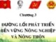 Bài giảng Đường lối cách mạng Đảng Cộng sản Việt Nam - Chuyên đề 3: Đường lối phát triển bền vững nông nghiệp và nông thôn
