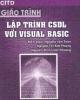 Giáo trình Lập trình cơ sở dữ liệu với Visual Basic: Phần 3 - NXB ĐH Quốc gia TP Hồ Chí Minh