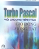 Ebook Turbo Pascal với chương trình tính gió động và động đất - ThS. Đặng Tĩnh
