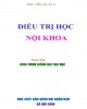 Giáo trình Điều trị học nội khoa (Tập I): Phần 1