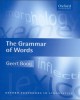 Ebook The grammar of words - An introduction to linguistic morphology (Oxford Textbooks in Linguistics): Part 1