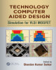 Ebook Technology computer aided design - Simulation for VLSI MOSFET: Part 1