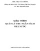 Giáo trình Quản lý thu ngân sách nhà nước: Phần 1 - PGS. TS Hoàng Thị Thuý Nguyệt