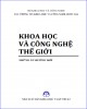 Ebook Khoa học và công nghệ thế giới – Những xu hướng mới: Phần 1