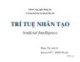 Bài giảng Trí tuệ nhân tạo: Bài 1+2 - Phạm Thị Anh Lê