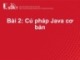 Bài giảng Lập trình hướng đối tượng: Bài 2 - Cú pháp Java cơ bản
