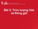 Bài giảng Lập trình hướng đối tượng: Bài 3 - Trừu tượng hóa và đóng gói