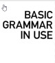 Basic Grammar in use: Others structures (Một số cấu trúc khác)