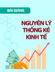 Bài giảng Nguyên lý thống kê kinh tế - TS. Trần Ngọc Minh