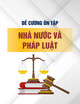 Đề cương ôn tập môn Nhà nước và Pháp luật