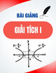 Bài giảng Giải tích I - TS. Bùi Xuân Diệu